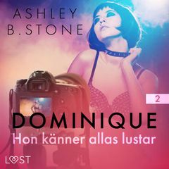 Dominique 2: Hon känner allas lustar