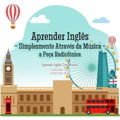 Aprender Inglês - Simplesmente Através da Música - a Peça Radiofónica