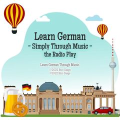 Learn German - Simply Through Music - the Radio Play