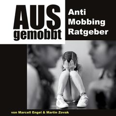 Ausgemobbt