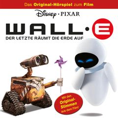 WALL-E - Der Letzte räumt die Erde auf (Hörspiel zum Disney/Pixar Film)