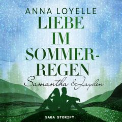 Liebe im Sommerregen - Samantha & Jayden