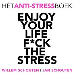 Enjoy Your Life F*ck the Stress