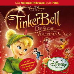 Tinker Bell - Die Suche nach dem verlorenen Schatz (Hörspiel zum Disney Film)