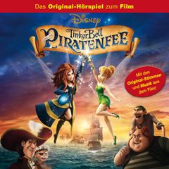 Tinker Bell und die Piratenfee (Hörspiel zum Disney Film)