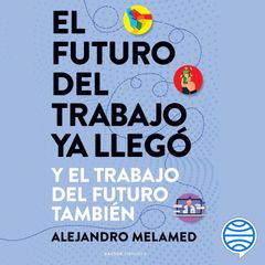 El futuro del trabajo ya llegó