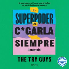 El superpoder de cagarla siempre