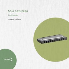 Só a natureza