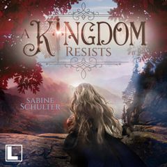 A Kingdom Resists