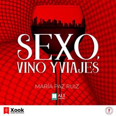 Sexo, Vino, Viajes