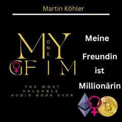 Meine Freundin ist Millionärin