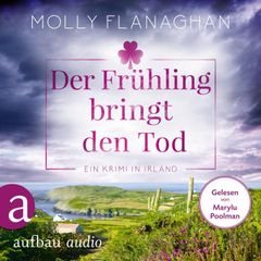 Der Frühling bringt den Tod - Ein Krimi in Irland