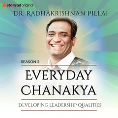 Everyday Chanakya S02E10 - Developing Leadership Qualities