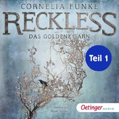 Reckless 3 Teil 1. Das goldene Garn