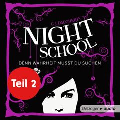 Night School 3 Teil 2. Denn Wahrheit musst du suchen