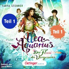 Alea Aquarius 6 Teil 1 Teil 1. Der Fluss des Vergessens