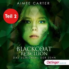 Blackcoat Rebellion 3 Teil 2. Das Schicksal der Zehn