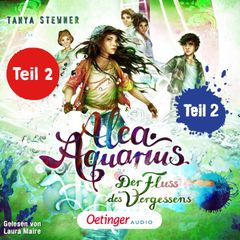 Alea Aquarius 6 Teil 2 Teil 2. Der Fluss des Vergessens