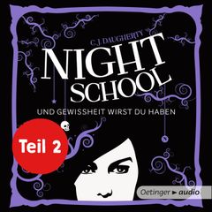 Night School 5 Teil 2. Und Gewissheit wirst du haben