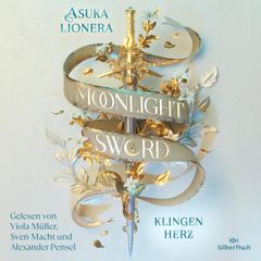 Moonlight Sword  1: Klingenherz