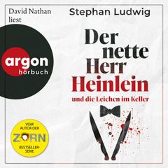 Der nette Herr Heinlein und die Leichen im Keller