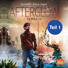 Afterglow Teil 1: Terra #4