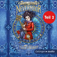 Nevermoor 1 Teil 2. Fluch und Wunder