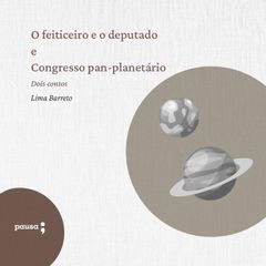 O feiticeiro e o deputado e Congresso pan-planetário