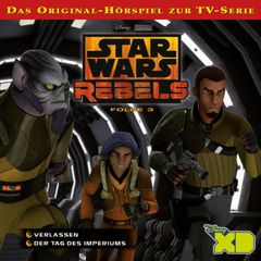 03: Verlassen / Der Tag des Imperiums (Das Original-Hörspiel zur Star Wars-TV-Serie)