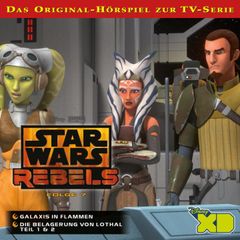 07: Galaxis in Flammen / Die Belagerung von Lothal (Teil 1 & 2) (Das Original-Hörspiel zur Star Wars-TV-Serie)