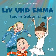 Liv und Emma feiern Geburtstag