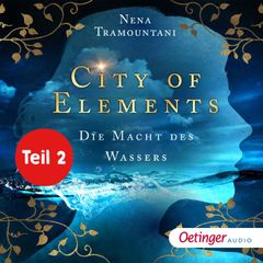 City of Elements 1 Teil 2. Die Macht des Wassers