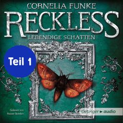 Reckless 2 Teil 1. Lebendige Schatten