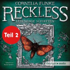 Reckless 2 Teil 2. Lebendige Schatten