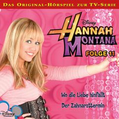 11: Wo die Liebe hinfällt / Der Zahnarzttermin (Hörspiel zur Disney TV-Serie)