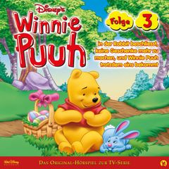 03: Winnie Puuh in der Rabbit beschliesst keine Geschenke mehr zu machen und Winnie Puuh trotzdem eins bekommt (Hörspiel zur Disney TV-Serie)