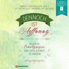 Dennoch ist Hoffnung