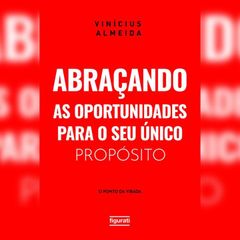 Abraçando as oportunidades para o seu único propósito: o "ponto da virada"