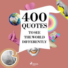 400 Quotes to See the World Differently