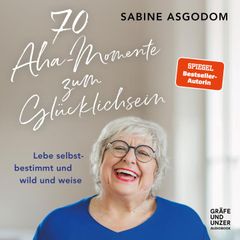 70 Aha-Momente zum Glücklichsein