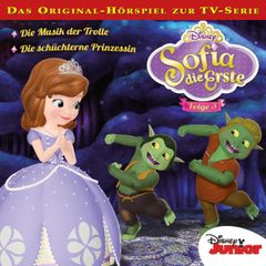 03: Die Musik der Trolle / Die schüchterne Prinzessin (Hörspiel zur Disney TV-Serie)