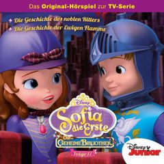 17: Die geheime Bibliothek - Die Geschichte des noblen Ritters / Die geheime Bibliothek - Die Geschichte der Ewigen Flamme (Hörspiel zur Disney TV-Serie)