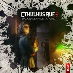 Cthulhus Ruf 05 - Das Grauen von Dunwich