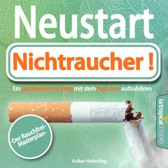 Neustart: Nichtraucher!