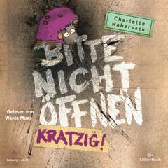 Bitte nicht öffnen 8: Kratzig!