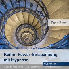 Power-Entspannung mit Hypnose: Der See