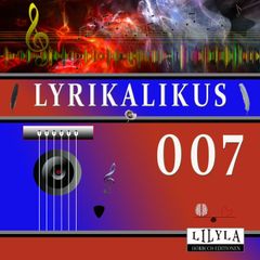 Lyrikalikus 007