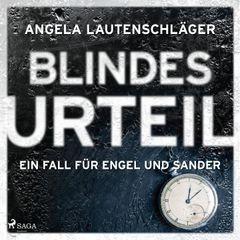 Blindes Urteil (Ein Fall für Engel und Sander, Band 4)