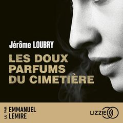 Les doux parfums du cimetière