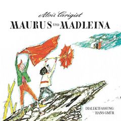 Maurus und Madleina